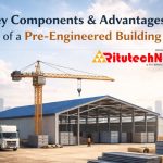 Key Components & Advantages of a Pre-Engineered Building